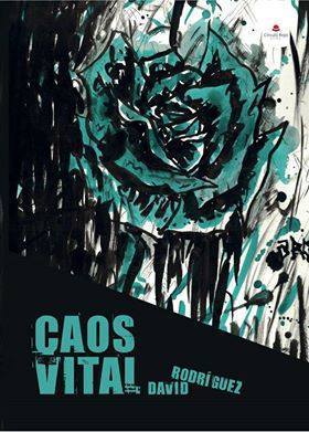 David Rodríguez y su Caos Vital