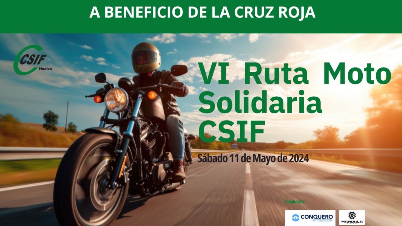 VI Ruta Moto Solidaria CSIF Sábado 11 de Mayo de 2024