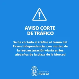 Aviso de corte de tráfico en La Merced