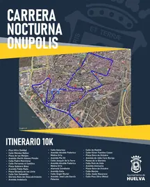 La Nocturna de Onupolis provocar&aacute; cortes y restricciones de tr&aacute;fico este s&aacute;bado en Huelva