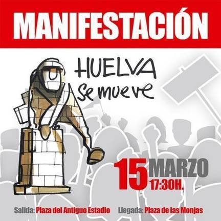‘Huelva se mueve’ o ‘Huelva se muere’, el lema del 15M