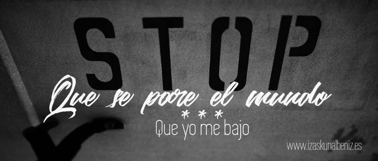 Que se pare el mundo…